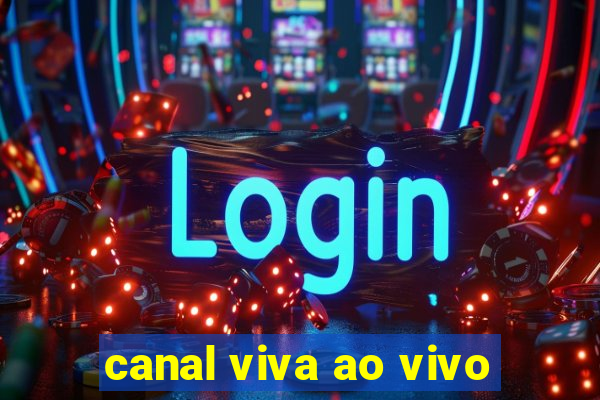 canal viva ao vivo